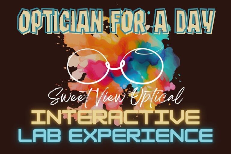 Optician for a Day interactive optical lab experience at Sweet View Optical